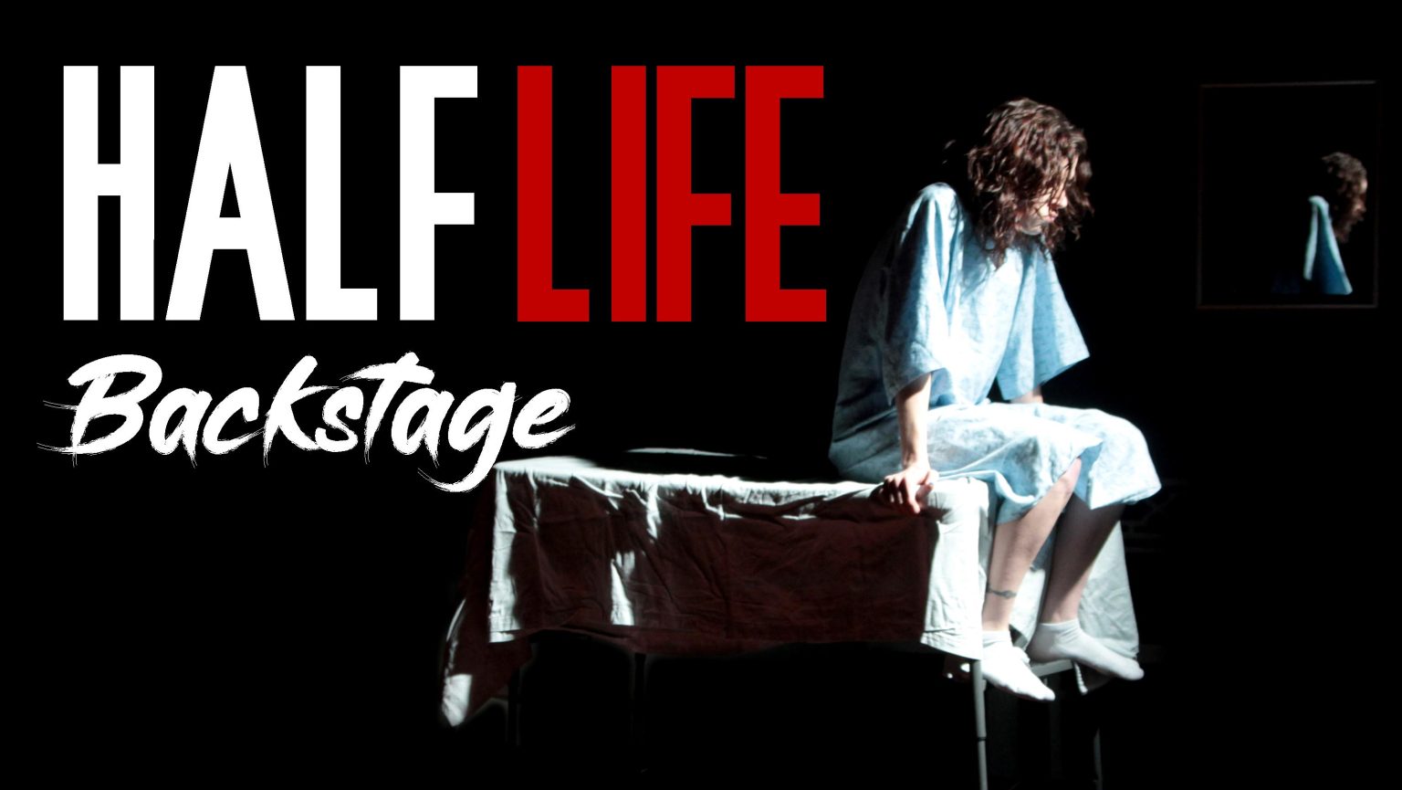 Half Life - Backstage