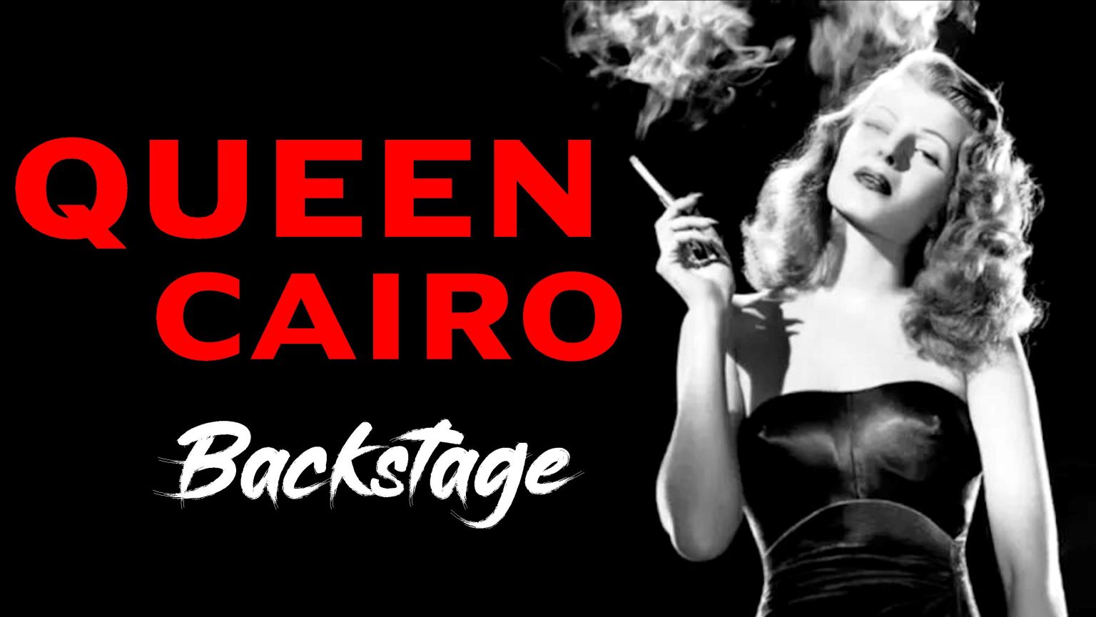 Queen Cairo - Backstage