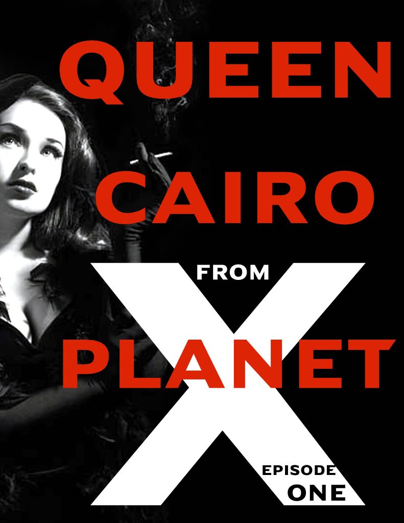 Queen Cairo from Planet X- Vol 1