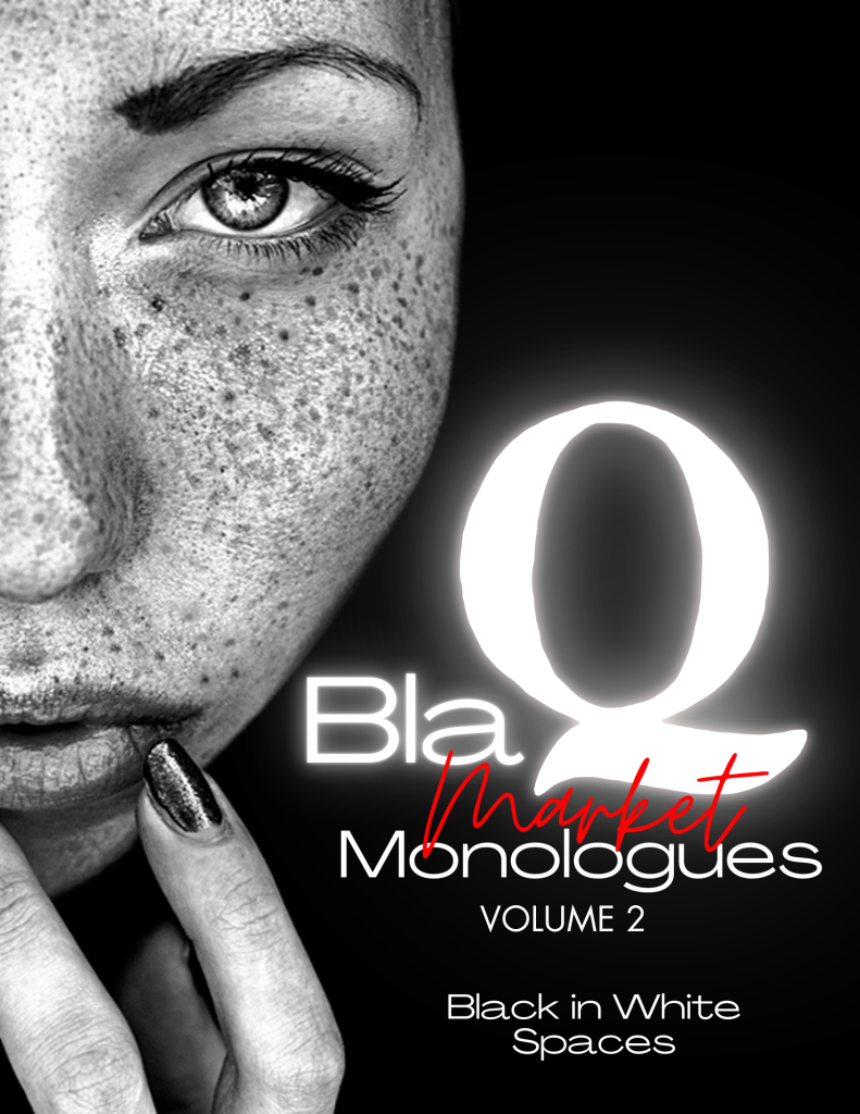 Blaq Market Monologues - Vol 2