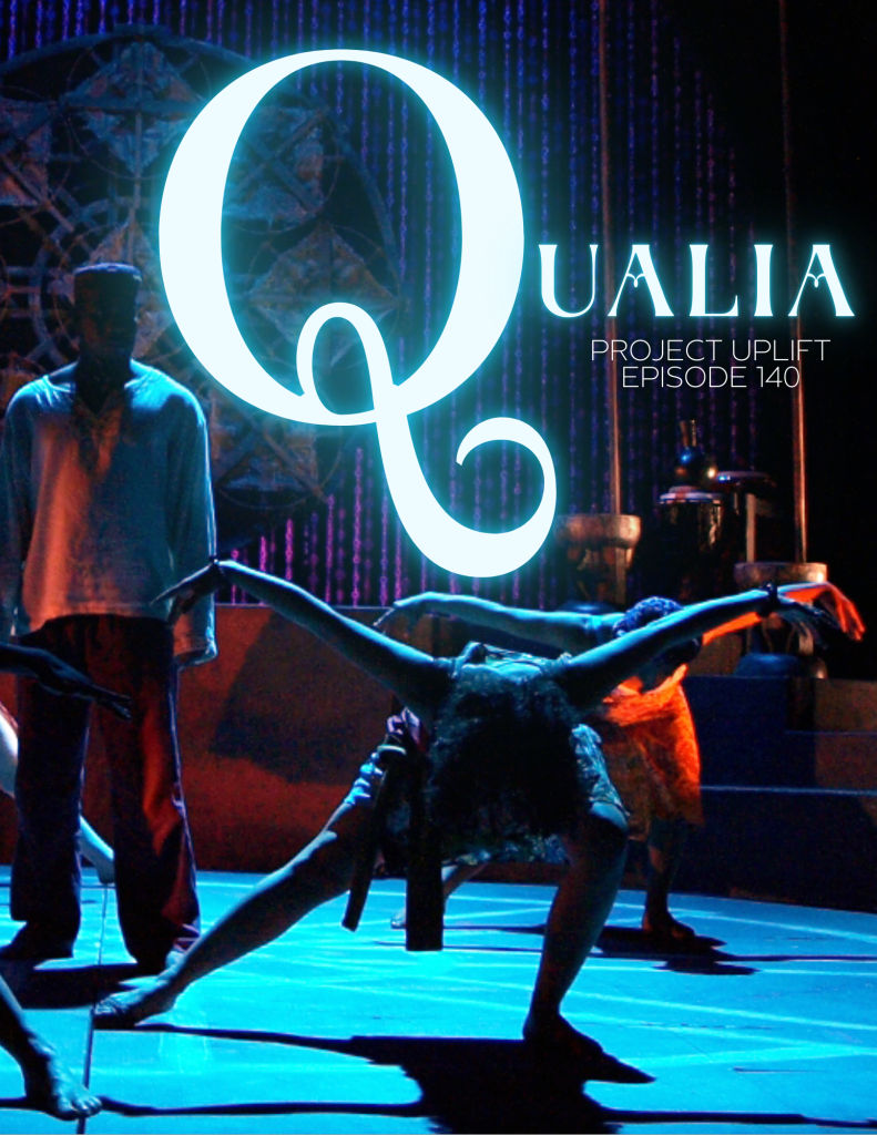 Qualia: Project Uplift - Episode 140